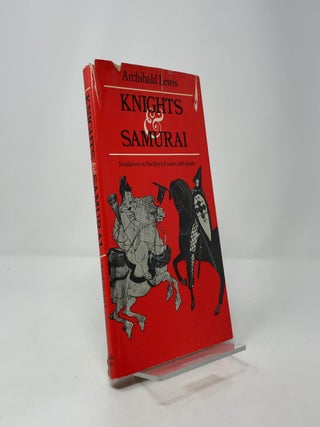 Knights and Samurai: Feudalism in Northern France and Japan