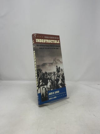 Indestructible: The Unforgettable Story of a Marine Hero at the Battle of Iwo Jima