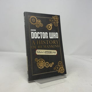 Doctor Who: A History of Humankind: The Doctor's Offical Guide