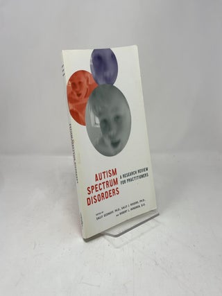 Autism Spectrum Disorders: A Research Review for Practitioners