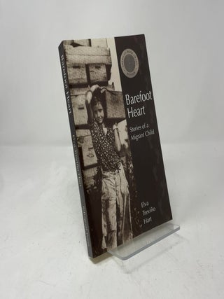 Item #408041 Barefoot Heart: Stories of a Migrant Child. Elva Trevino Hart