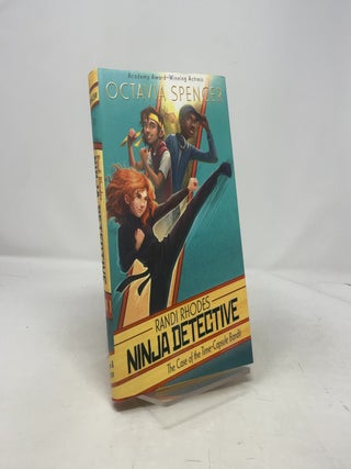 The Case of the Time-Capsule Bandit (1) (Randi Rhodes, Ninja Detective)