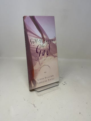 Gift-Wrapped by God: Secret Answers to the Question "Why Wait?"