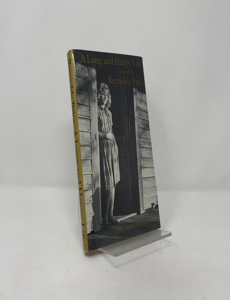 Item #408106 A Long and Happy Life. Reynolds Price.