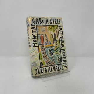 Item #408320 How the Garcia Girls Lost Their Accents. Julia Alvarez