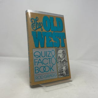 The Old West Quiz and Fact Book