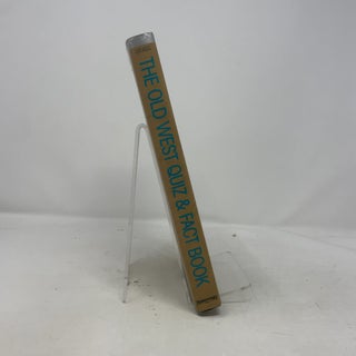 The Old West Quiz and Fact Book