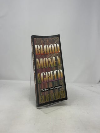 Blood, Money, & Greed: The Money Trust Conspiracy