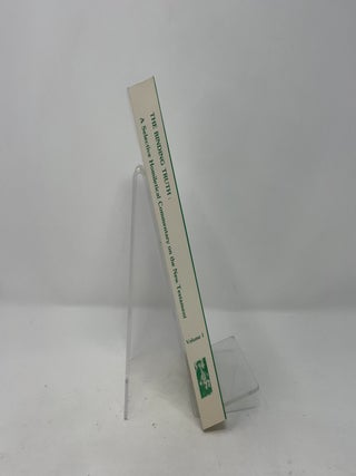 The Binding Truth: A Selective Homiletical Commentary on the New Testament