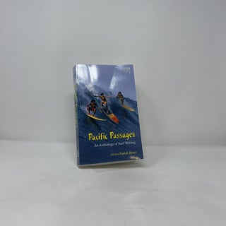 Pacific Passages: An Anthology of Surf Writing