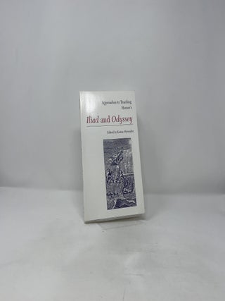 Approaches to Teaching Homer's Iliad and Odyssey