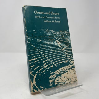 Orestes and Electra: Myth and Dramatic Form