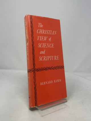 The Christian View of Science and Scripture