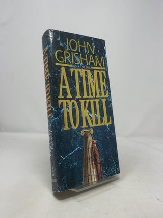 Item #408712 A Time to Kill (Jake Brigance). John Grisham