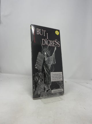 But I Digress