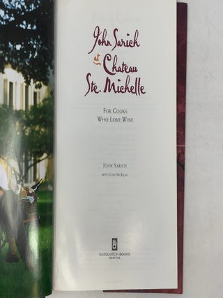 John Sarich at Chateau Ste. Michelle: For Cooks Who Love Wine