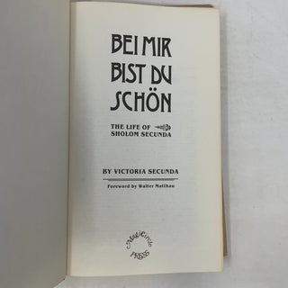Bei Mir Bist Du Schön: The Life of Sholom Secunda