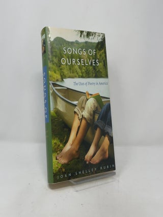 Songs of Ourselves: The Uses of Poetry in America
