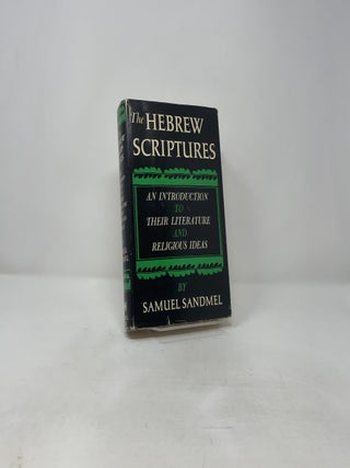The Hebrew Scriptures: An Introduction to Their Literature and Religious Ideas