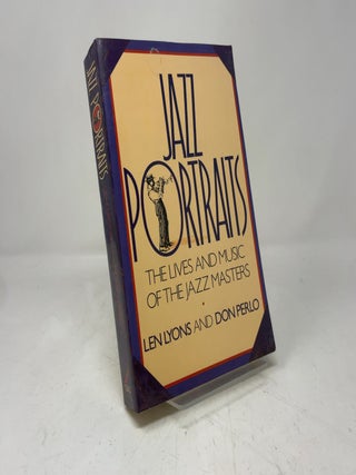 Jazz Portraits: The Lives and Music of the Jazz Masters