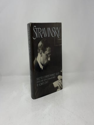 STRAVINSKY: Selected Correspondence, Volume II