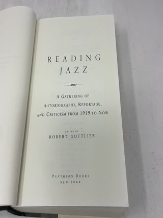Reading Jazz: A Gathering of Autobiography, Reportage, and Criticism from 1919 to Now