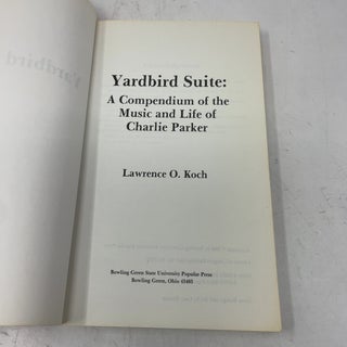 Yardbird Suite: A Compendium of the Music and Life of Charlie Parker