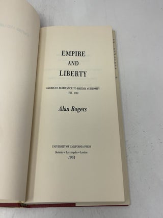 Empire and Liberty: American Resistance to British Authority, 1755-1763