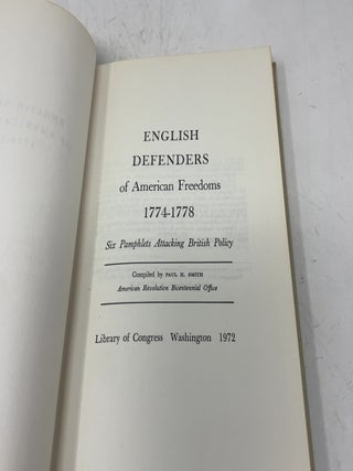 English Defenders of American Freedoms, 1774-1778: Six Pamphlets Attacking British Policy