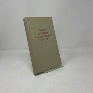 English Defenders of American Freedoms, 1774-1778: Six Pamphlets Attacking British Policy
