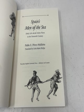 Spain's Men of the Sea: Daily Life on the Indies Fleets in the Sixteenth Century