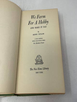We Farm for a Hobby and Make It Pay