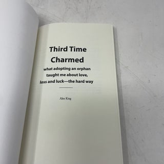 Third Time Charmed: what adopting an orphan taught me about love, loss & luck