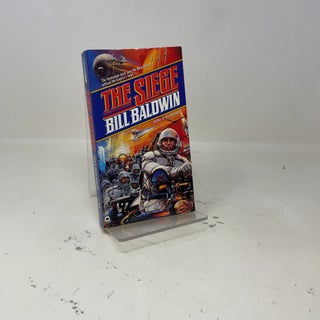 Item #409096 The Siege (Questar Science Fiction). Bill Baldwin