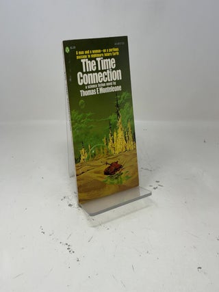 Item #409140 The Time Connection. Thomas F. Monteleone