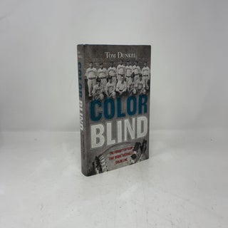 Color Blind: The Forgotten Team That Broke Baseball's Color Line