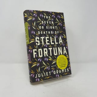 The Seven or Eight Deaths of Stella Fortuna: A Novel