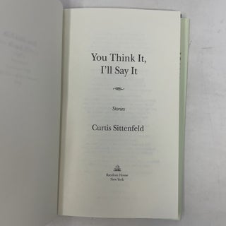 You Think It, I'll Say It: Stories