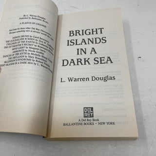 Bright Islands in a Dark Sea