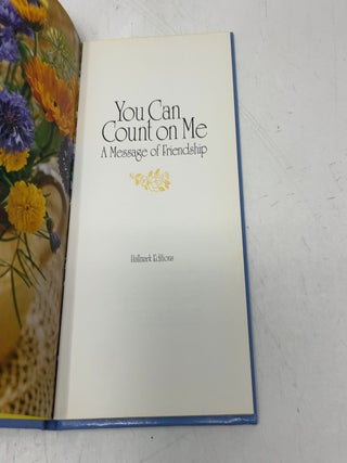 You Can Count on Me, a Message of Friendship