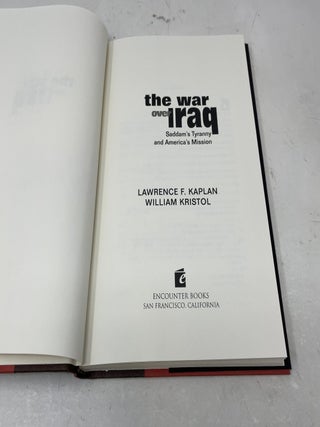 The War Over Iraq: Saddam s Tyranny and America s Mission