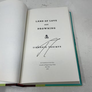 Land of Love and Drowning: A Novel