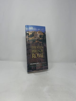 The Seven Hills of Rome: A Geological Tour of the Eternal City