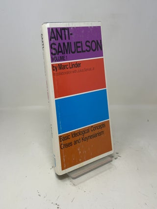 The Anti-Samuelson Vol I