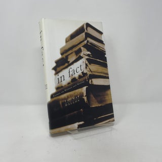 Item #409489 In Fact: Essays on Writers and Writing. Thomas Mallon