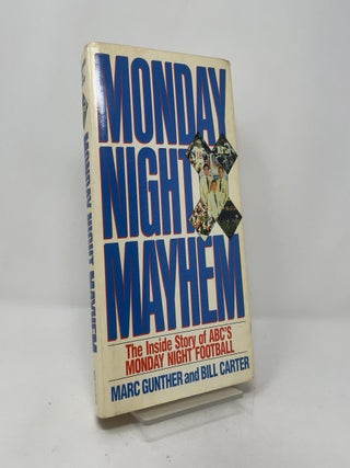 Item #409521 Monday Night Mayhem: The Inside Story of ABC's Monday Night Football. Marc Gunther