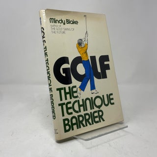 Item #409562 Golf, the technique barrier. Mindy Blake
