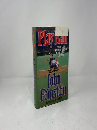 Play Ball: The Life and Troubled Times of Major League Baseball