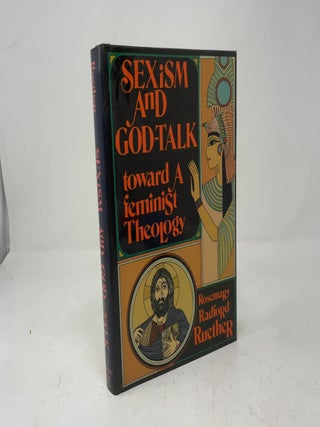 Sexism and God-Talk: Toward a Feminist Theology