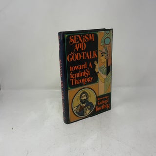 Sexism and God-Talk: Toward a Feminist Theology
